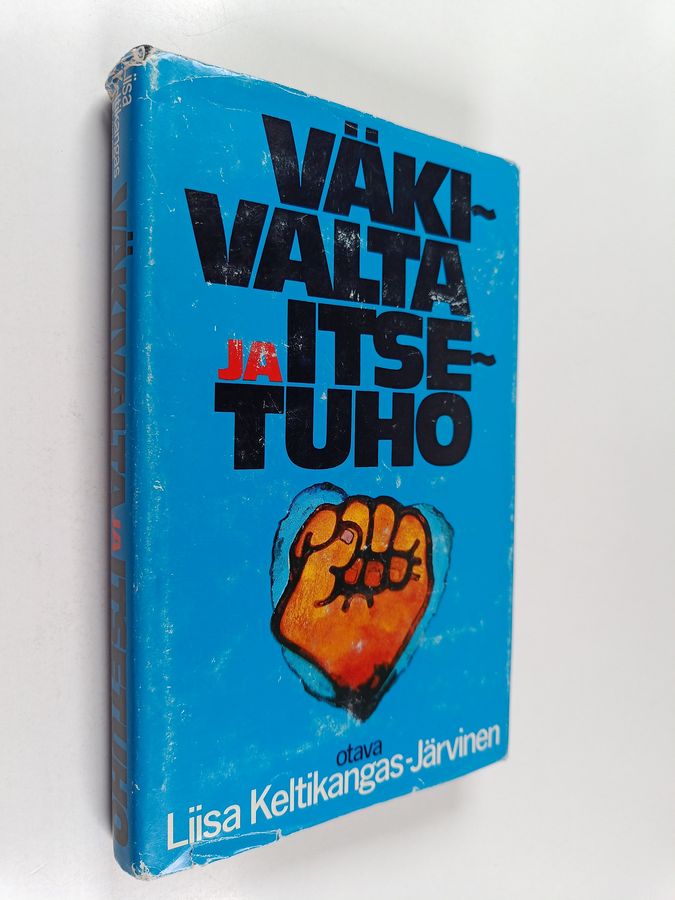 Liisa Keltikangas-Järvinen : Väkivalta ja itsetuho : miten tuhokäyttäytyminen syntyy