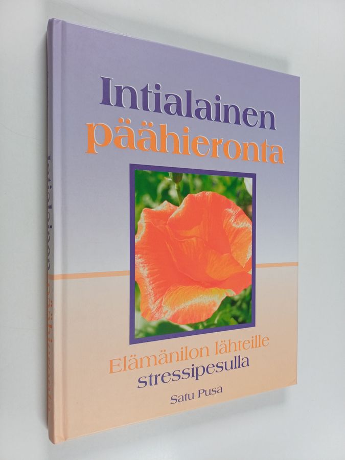 Satu Pusa : Intialainen päähieronta : elämänilon lähteille stressipesulla
