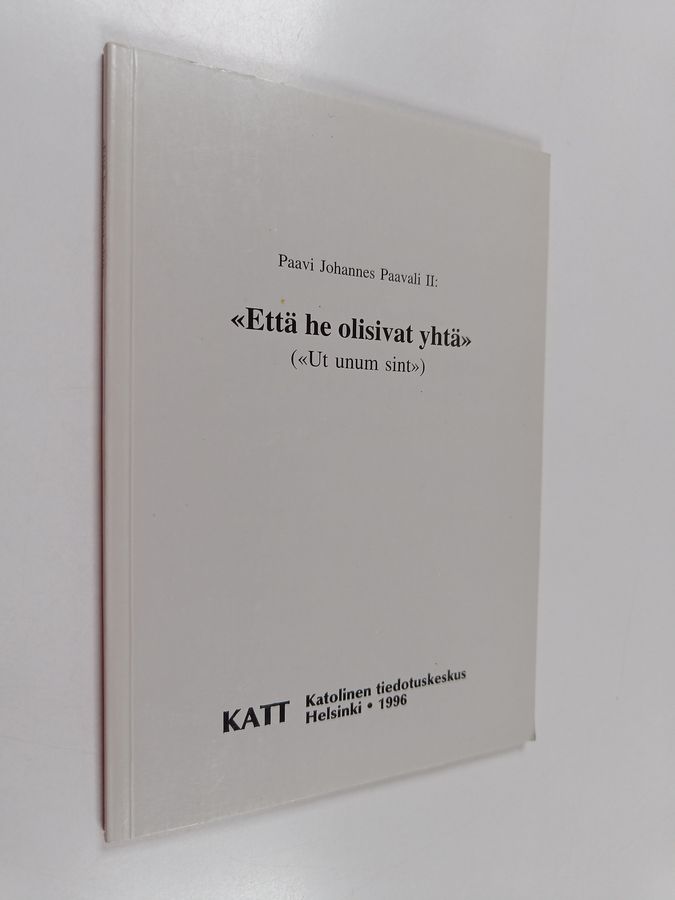 'Että he olisivat yhtä'