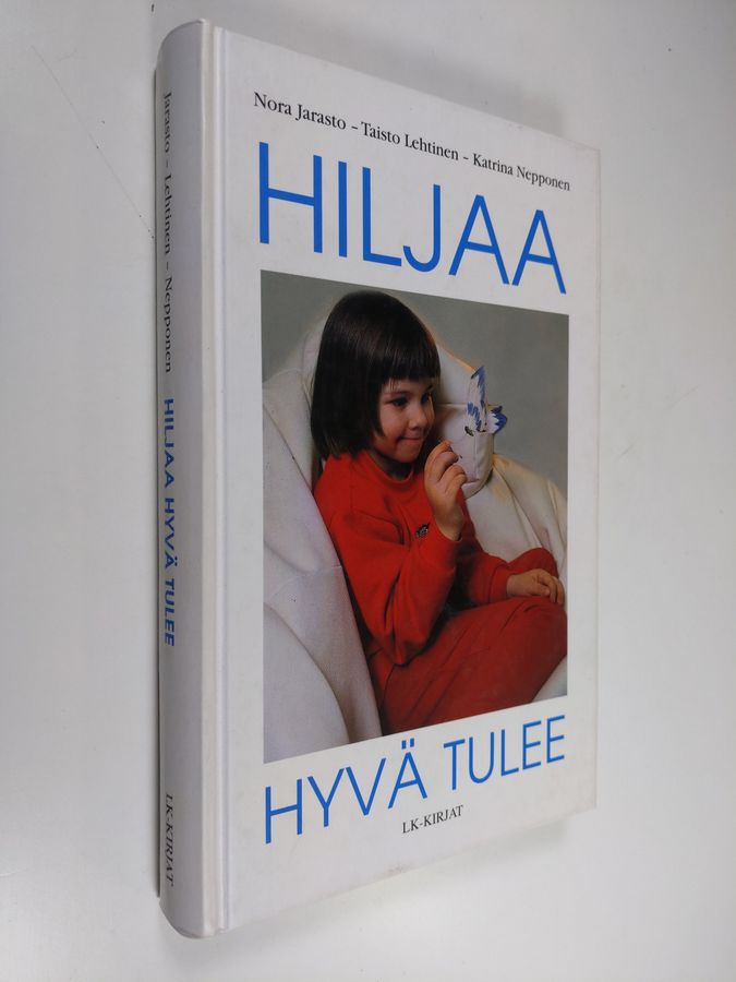 Hiljaa hyvä tulee