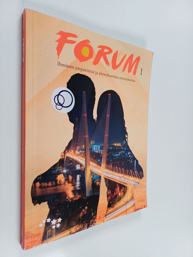 Forum 1 : Ihminen ympäristön ja yhteiskuntien muutoksessa