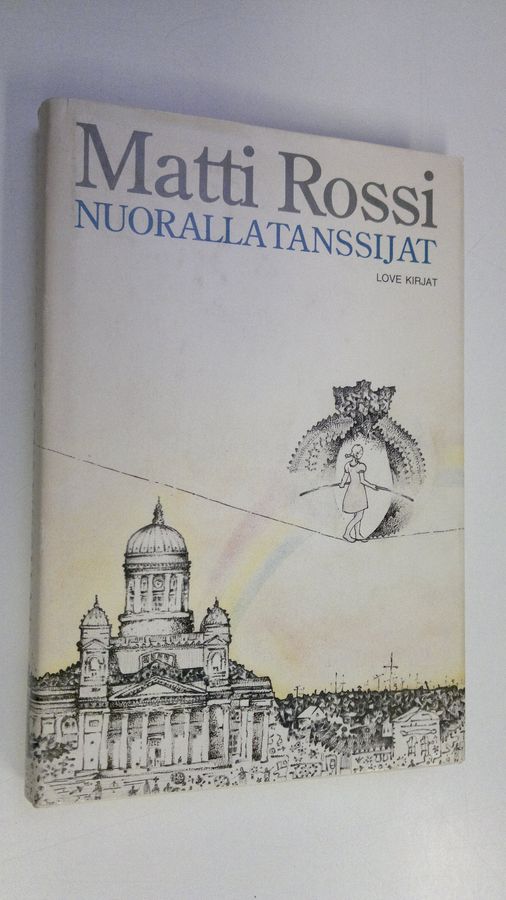 Matti Rossi : Nuorallatanssijat : veijariromaani