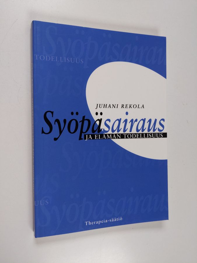 Syöpäsairaus ja elämän todellisuus
