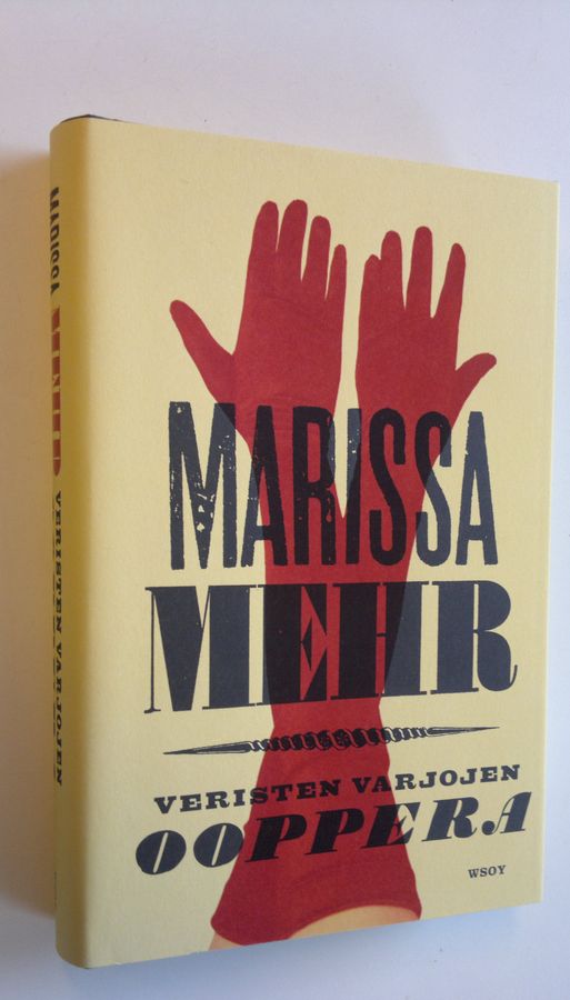 Marissa Mehr : Veristen varjojen ooppera