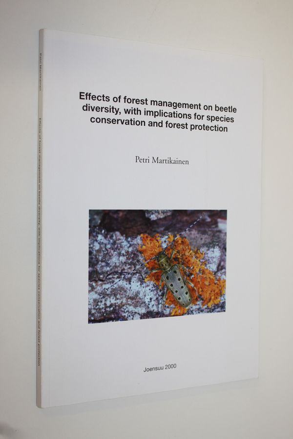 Effects of forest management on beetle diversity, with implications for species conservation and forest protection