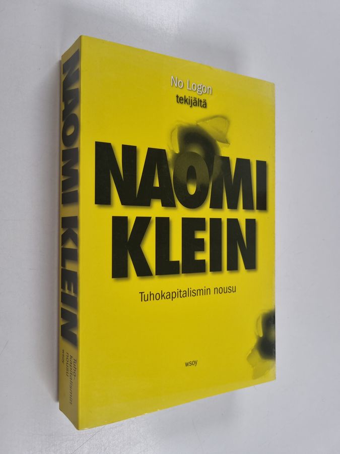 Naomi Klein : Tuhokapitalismin nousu