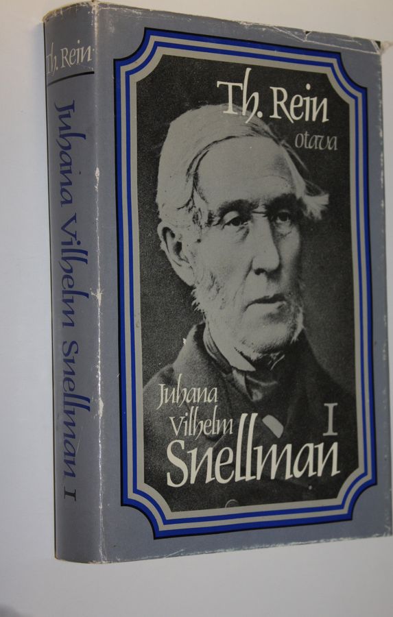 Thiodolf Rein : Juhana Vilhelm Snellman 1