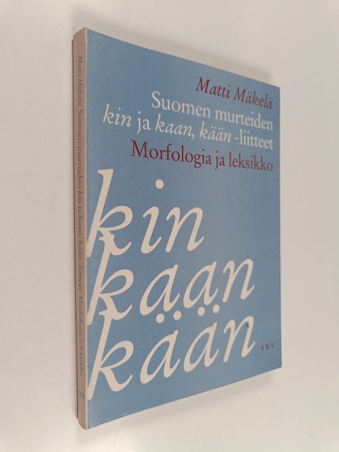 Suomen murteiden kin ja kaan, kään -liitteet