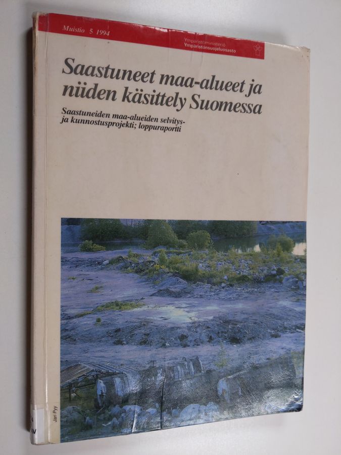 Saastuneet maa-alueet ja niiden käsittely Suomessa