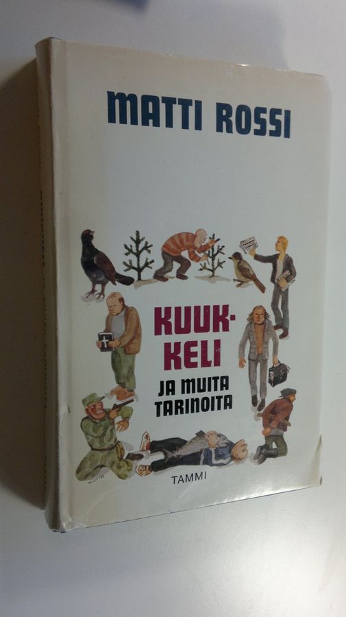 Matti Rossi : Kuukkeli ja muita tarinoita