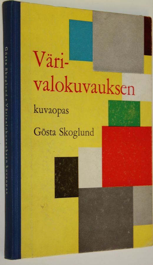 Gösta Skoglund : Värivalokuvauksen kuvaopas