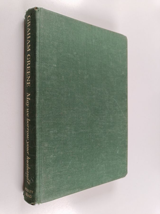 Graham Greene : May we borrow your husband? and other comedies of the sexual life