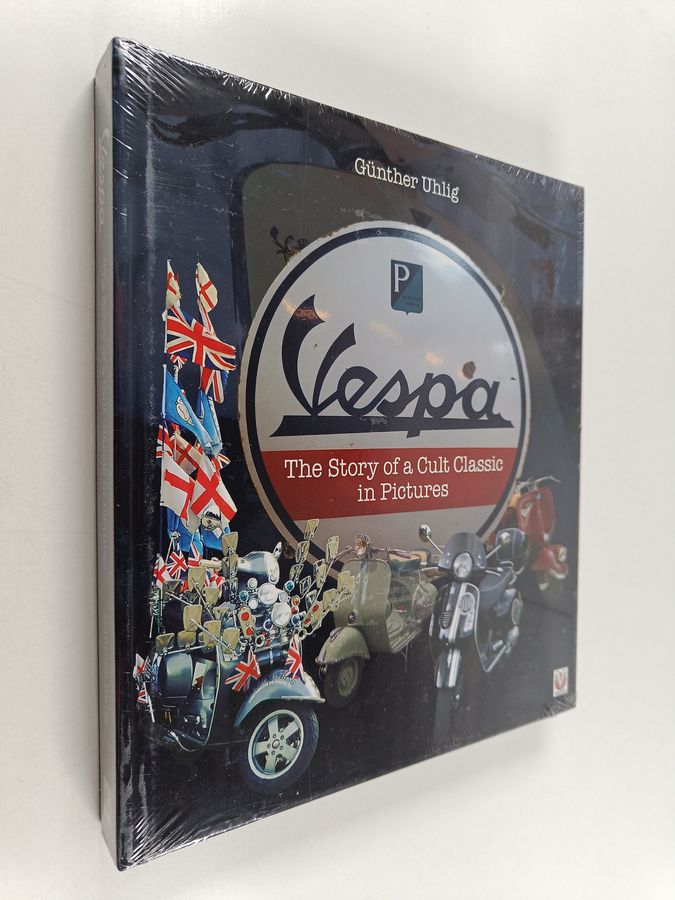 Vespa - The Story of a Cult Classic in Pictures