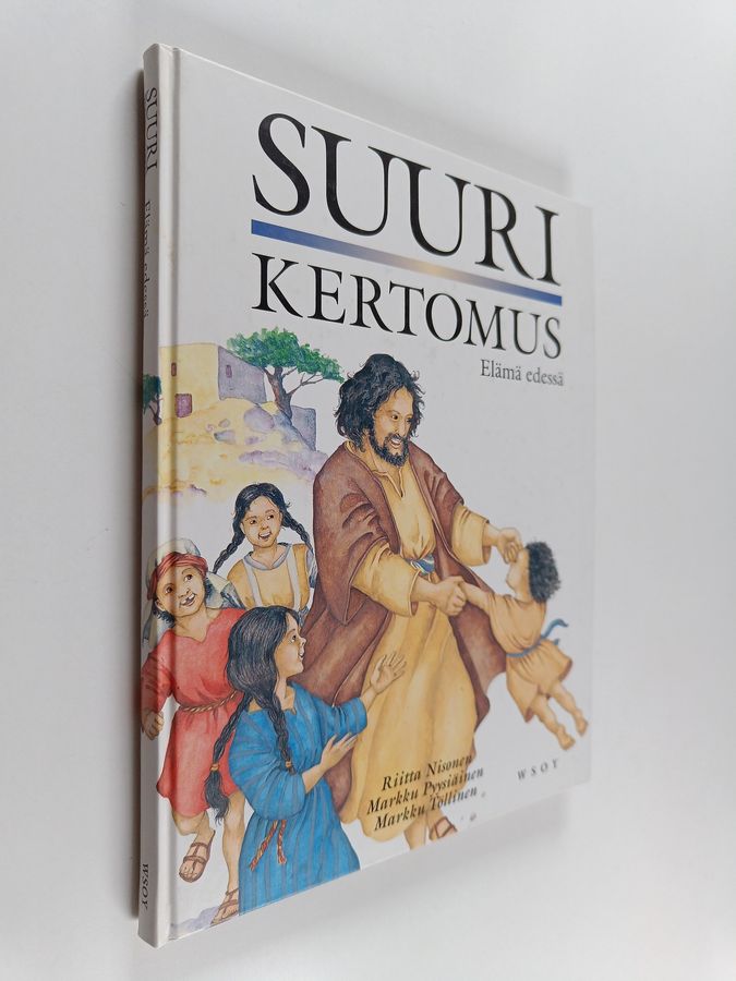 Riitta ym. Nisonen : Suuri kertomus 1-2 :  Elämä edessä