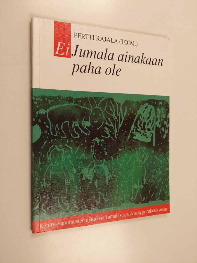 Ei Jumala ainakaan paha ole