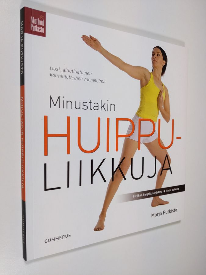 Marja Putkisto : Minustakin huippuliikkuja : 8 viikon harjoitusohjelma, sopii kaikille