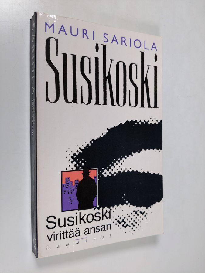 Mauri Sariola : Susikoski virittää ansan