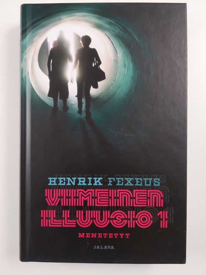 Henrik Fexeus : Menetetyt