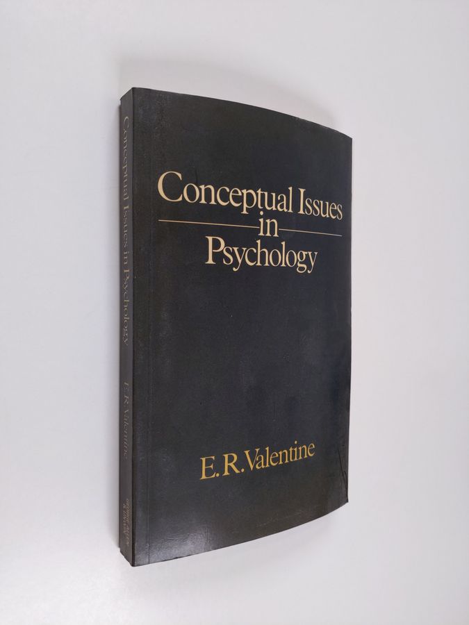 Elizabeth R. Valentine : Conceptual issues in psychology