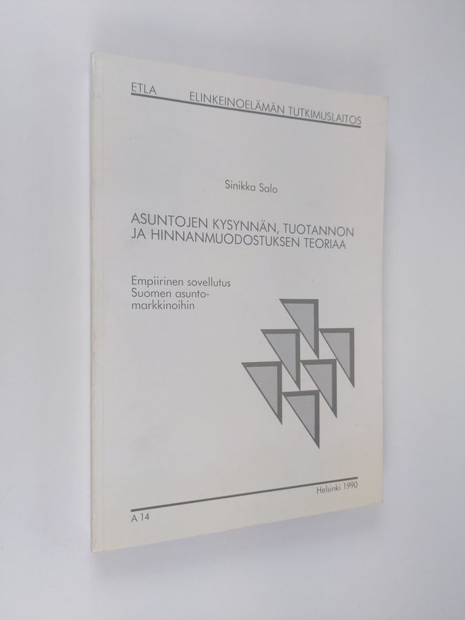 Asuntojen kysynnän, tuotannon ja hinnanmuodostuksen teoriaa