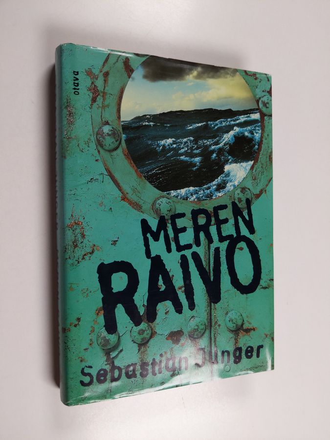 Sebastian Junger : Meren raivo