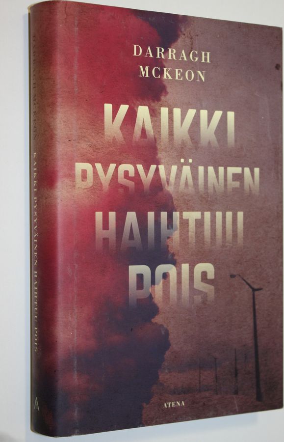 Darragh McKeon : Kaikki pysyväinen haihtuu pois