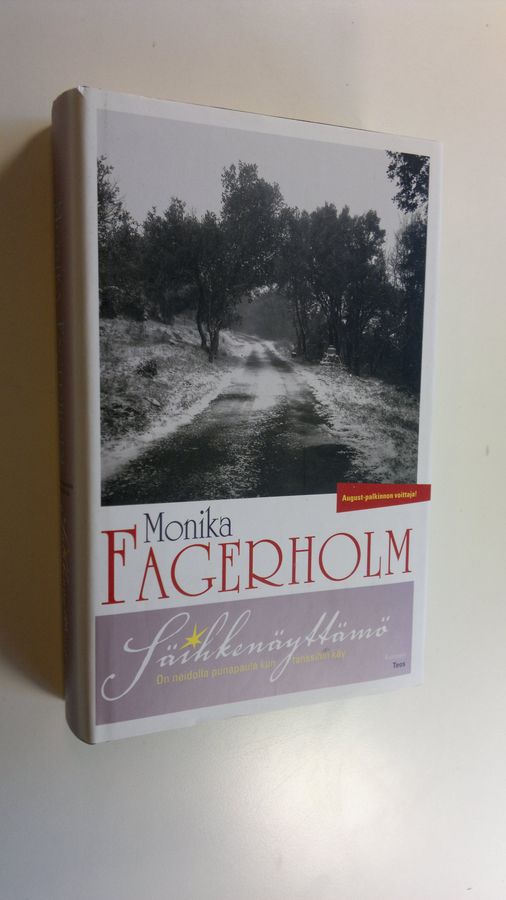 Monika Fagerholm : Säihkenäyttämö : on neidillä punapaula kun tanssihin käy