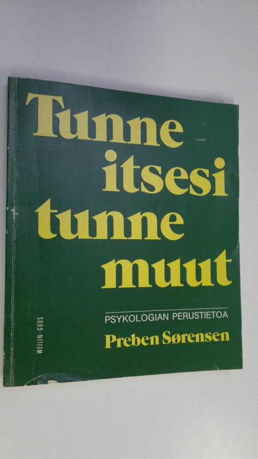 Preben Sörensen : Tunne itsesi - tunne muut : psykologian perustietoa