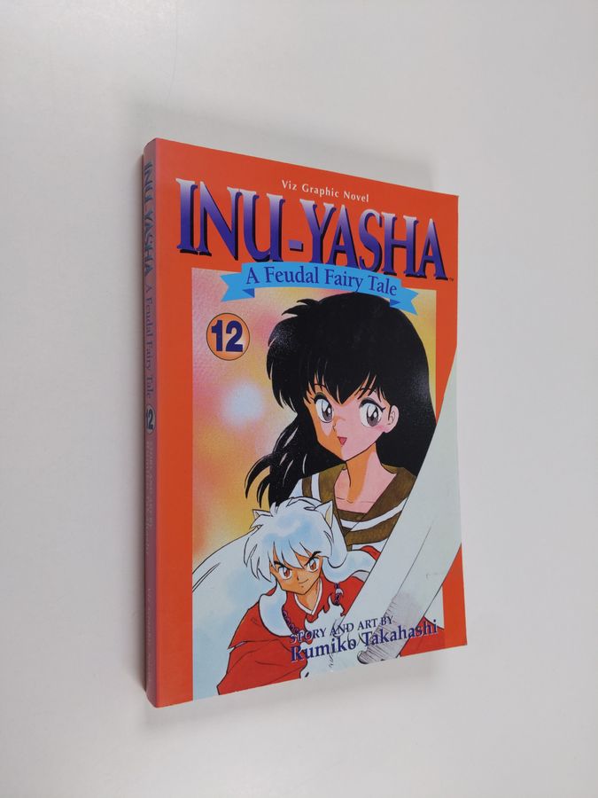 Inu-yasha 12 - A Feudal Fairy Tale