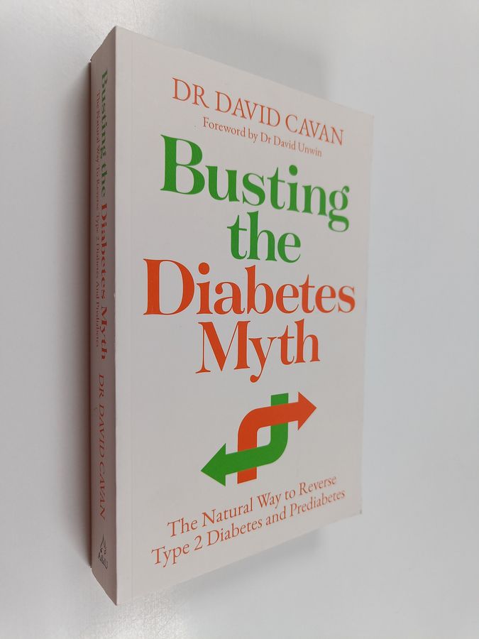 Busting the Diabetes Myth - The Natural Way to Reverse Type 2 Diabetes and Prediabetes