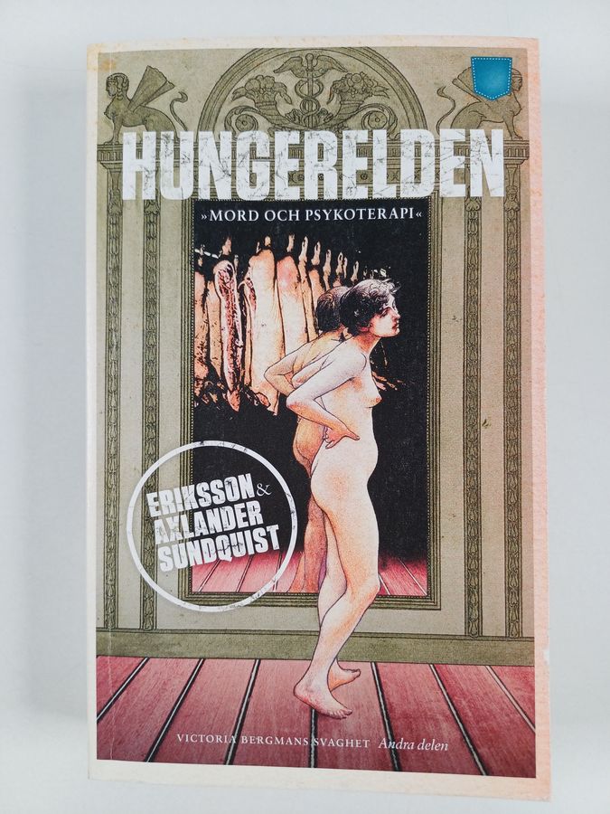 Jerker Eriksson : Hungerelden : en kriminaltrilogi