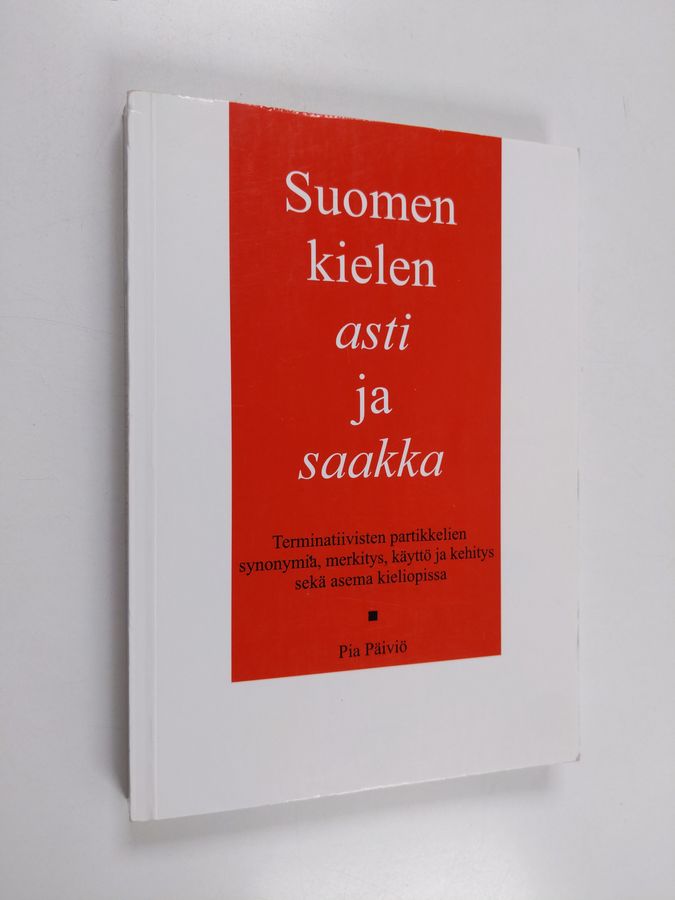 Suomen kielen asti ja saakka