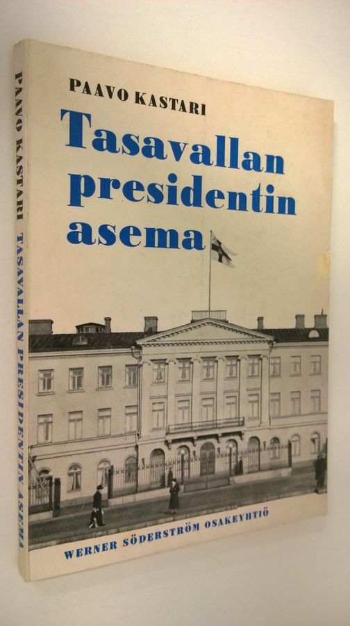 Paavo Kastari : Tasavallan presidentin asema