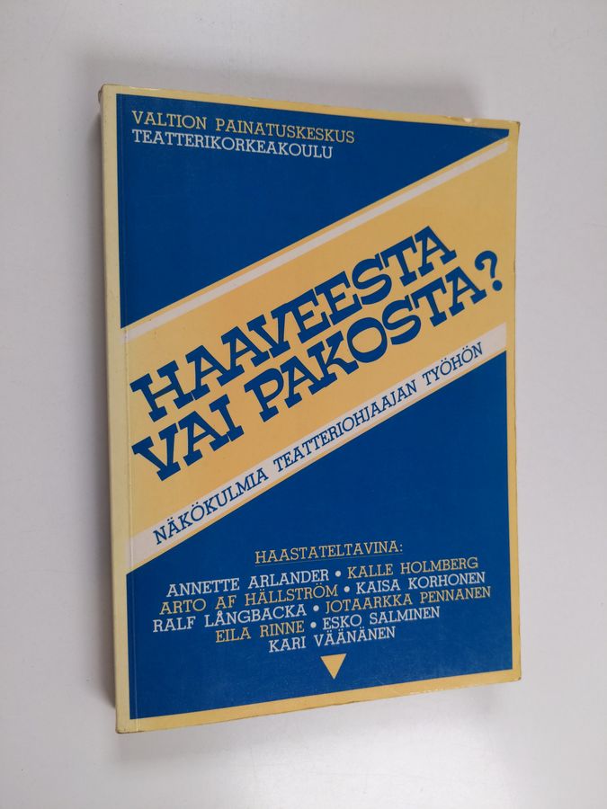 Haaveesta vai pakosta?
