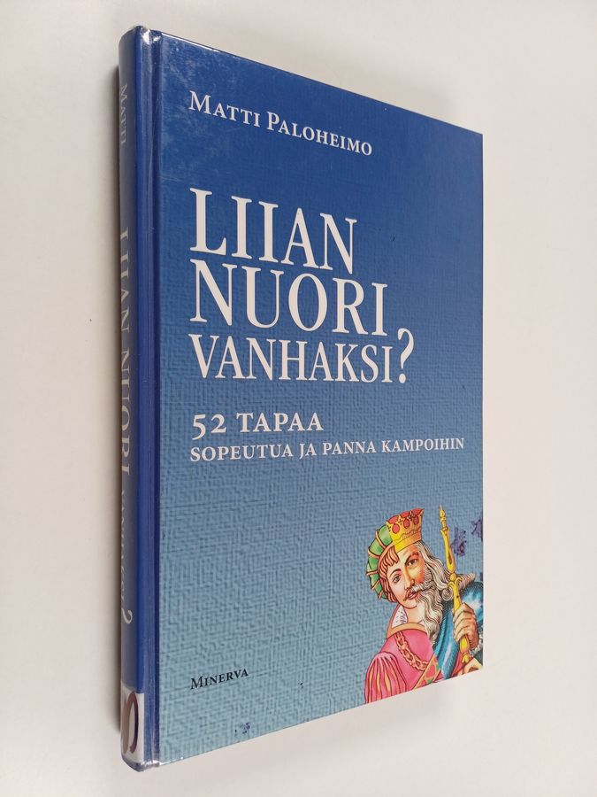 Liian nuori vanhaksi?