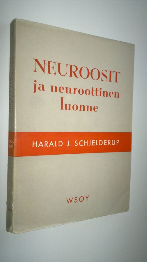Harald Schjelderup : Neuroosit ja neuroottinen luonne