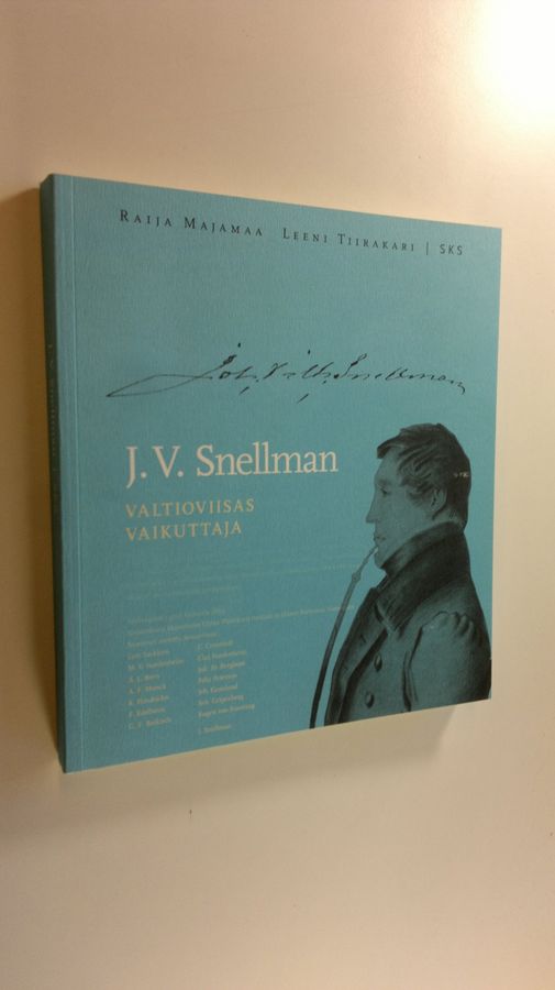 Raija Majamaa : J. V. Snellman : valtioviisas vaikuttaja