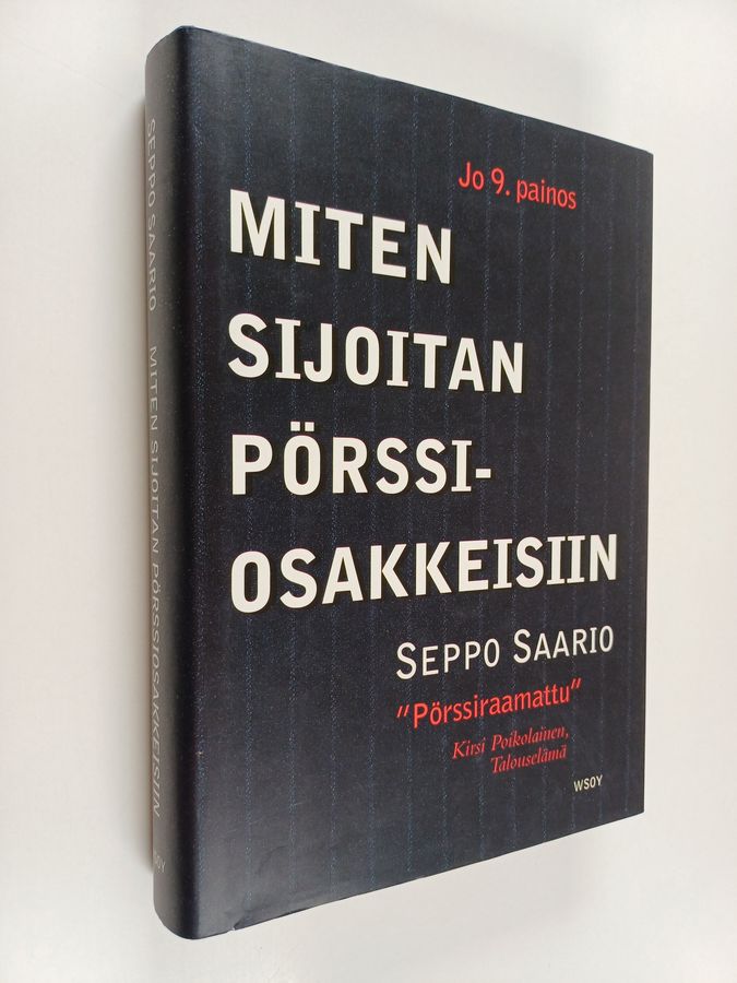Seppo Saario : Miten sijoitan pörssiosakkeisiin