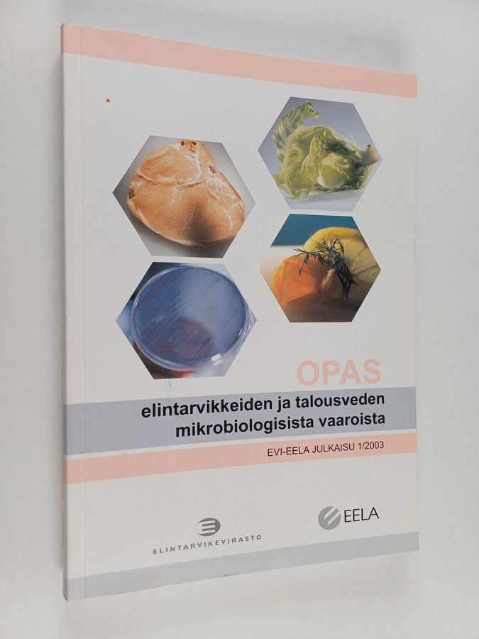 Opas elintarvikkeiden ja talousveden mikrobiologisista vaaroista