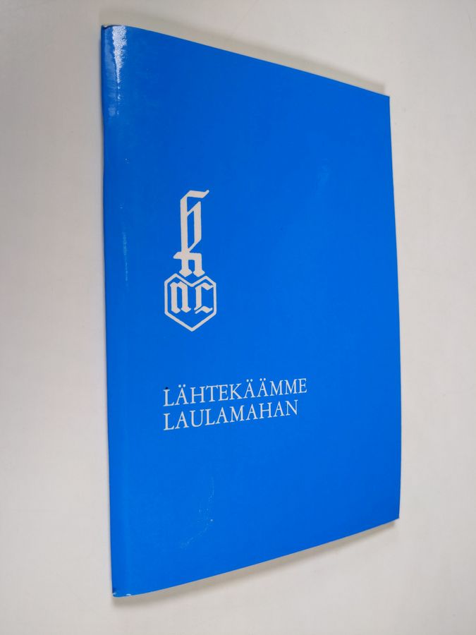 Lähtekäämme laulamahan
