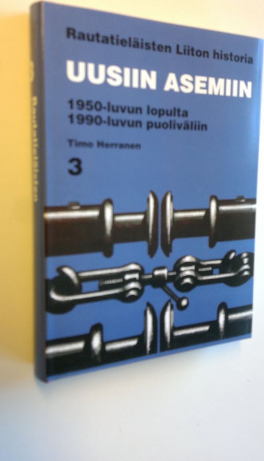 Olavi Riihinen : Rautatieläisten liiton historia 3, Uusiin asemiin : 1950-luvun lopulta 1990-luvun puoliväliin