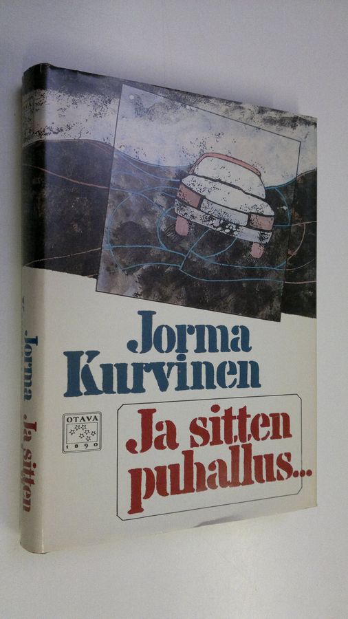 Jorma Kurvinen : Ja sitten puhallus