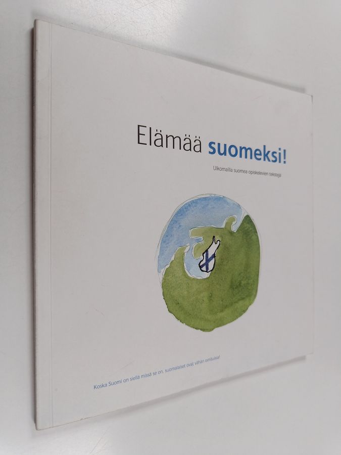 Elämää suomeksi!
