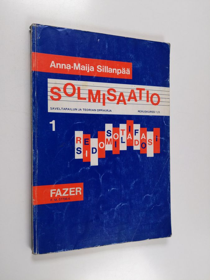 Anna-Maija Sillanpää : Solmisaatio : säveltapailun ja teorian oppikirja 1, Peruskurssi