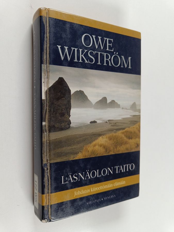 Owe Wikström : Läsnäolon taito : johdatus kiireettömään elämään