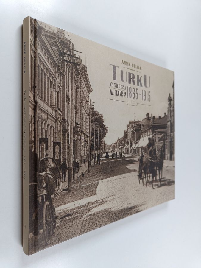 Turku vanhoissa valokuvissa 1865-1915