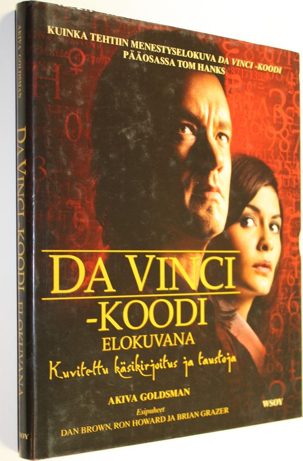 Akiva Goldsman : Da Vinci -koodi elokuvana : kuvitettu käsikirjoitus ja taustoja