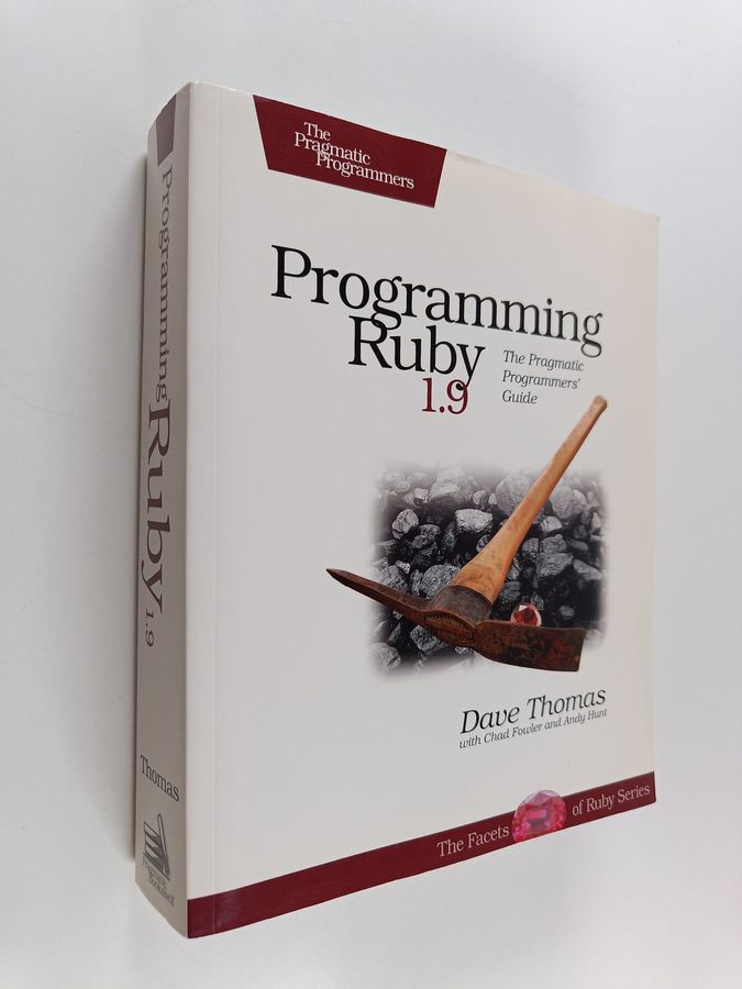 Programming Ruby 1.9 - The Pragmatic Programmers' Guide