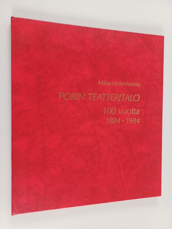 Porin teatteritalo 100 vuotta 1884-1984