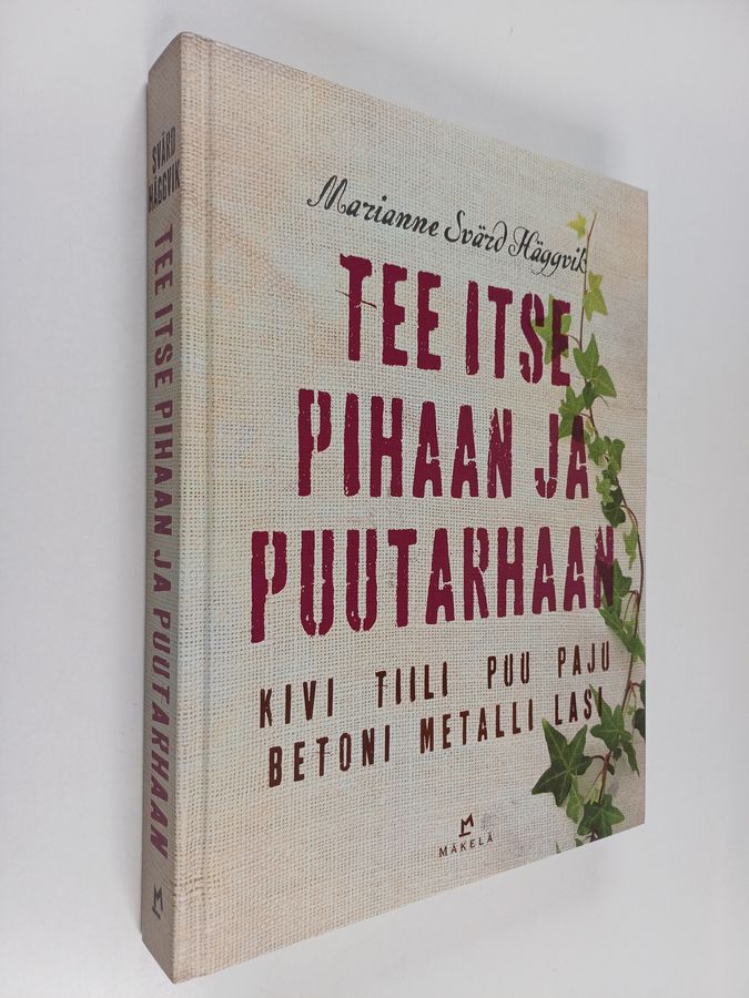 Tee itse pihaan ja puutarhaan